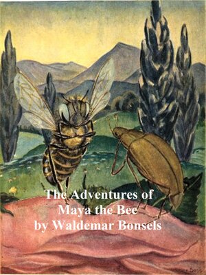 cover image of The Adventures of Maya the Bee (Illustrated)